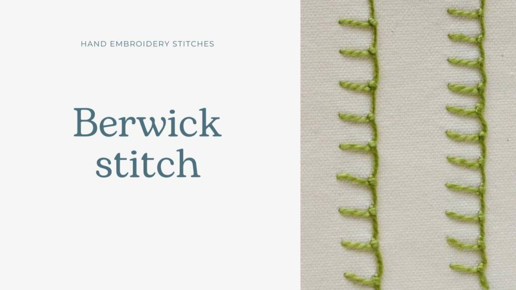 how to Embroider Berwick Stitch