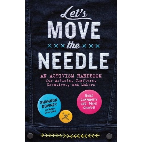 Let's Move the Needle - Ein Aktivismus-Handbuch von Shannon Downey auf Amazon